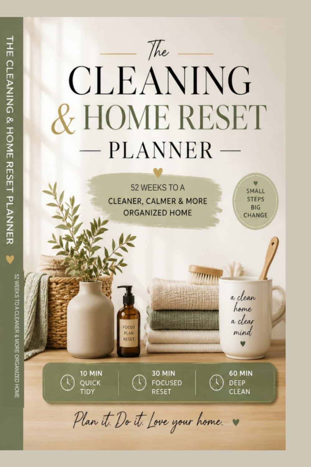 ler totalmente Cleaning & Home Reset Planner: 10, 30 & 60 Minute Routines for a Cleaner, Calmer Home