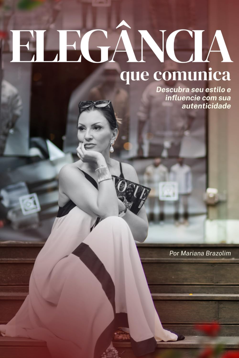 Elegância que Comunica: Descubra seu Estilo e Influencie com sua Autenticidade (Portuguese Edition) baixar livro de graça