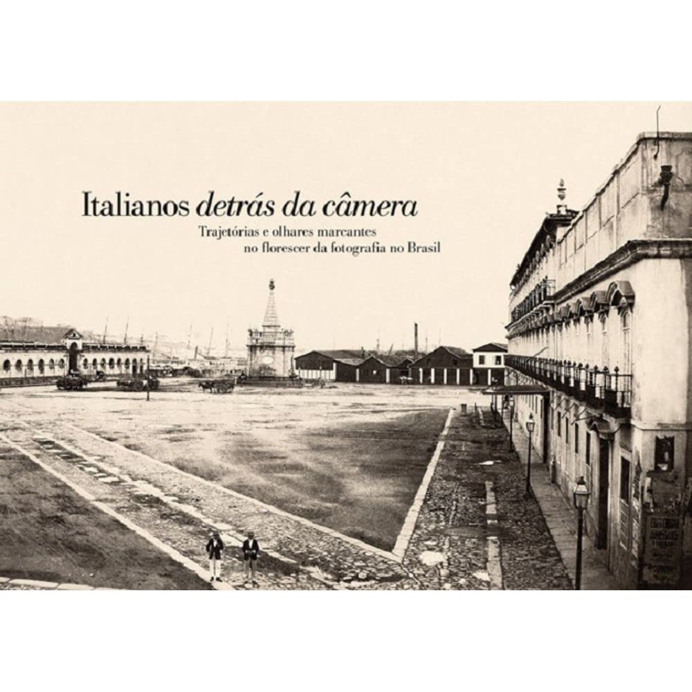 ler totalmente Italianos detrás da câmera: Trajetórias e olhares marcantes no florescer da fotografia no Brasil