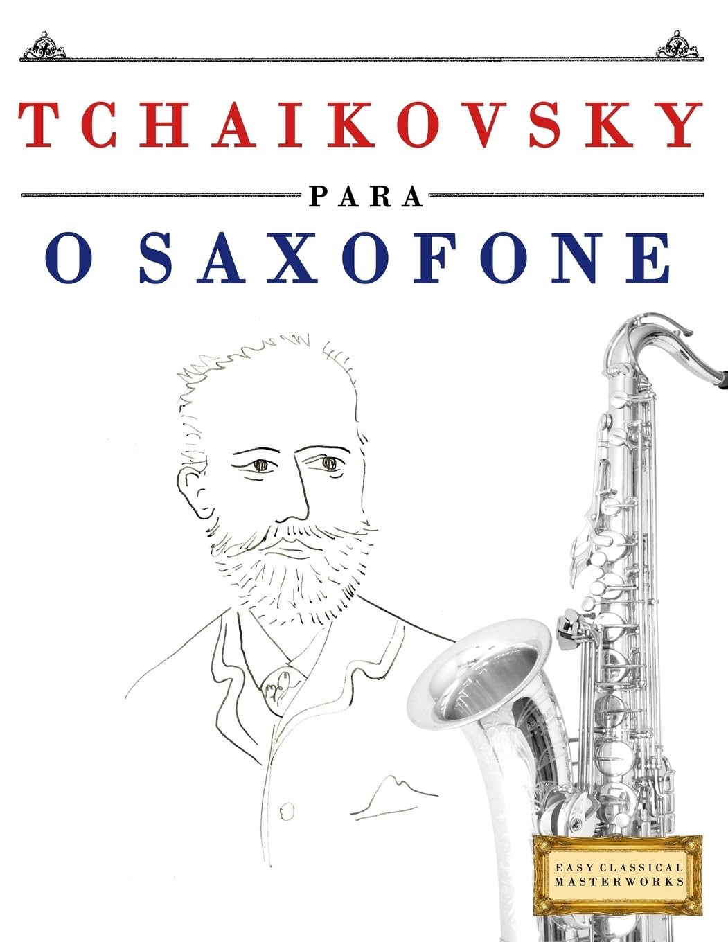 Tchaikovsky Para O Saxofone: 10 Pe baixar livro de graça