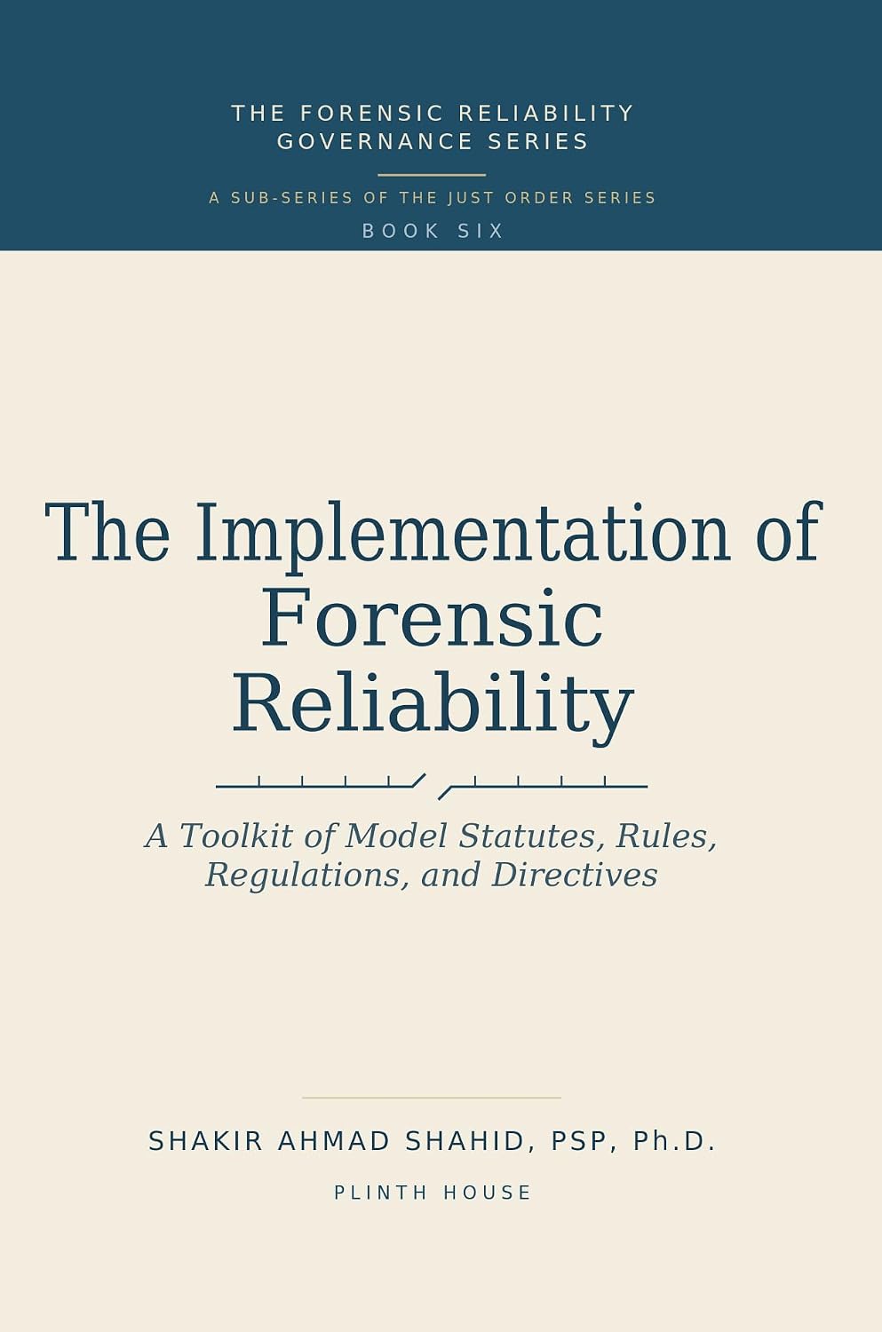 ler totalmente THE IMPLEMENTATION OF FORENSIC RELIABILITY: A Toolkit of Model Statutes, Rules, Regulations, and Directives (FORENSIC RELIABILITY GOVERNANCE SERIES) (English Edition)