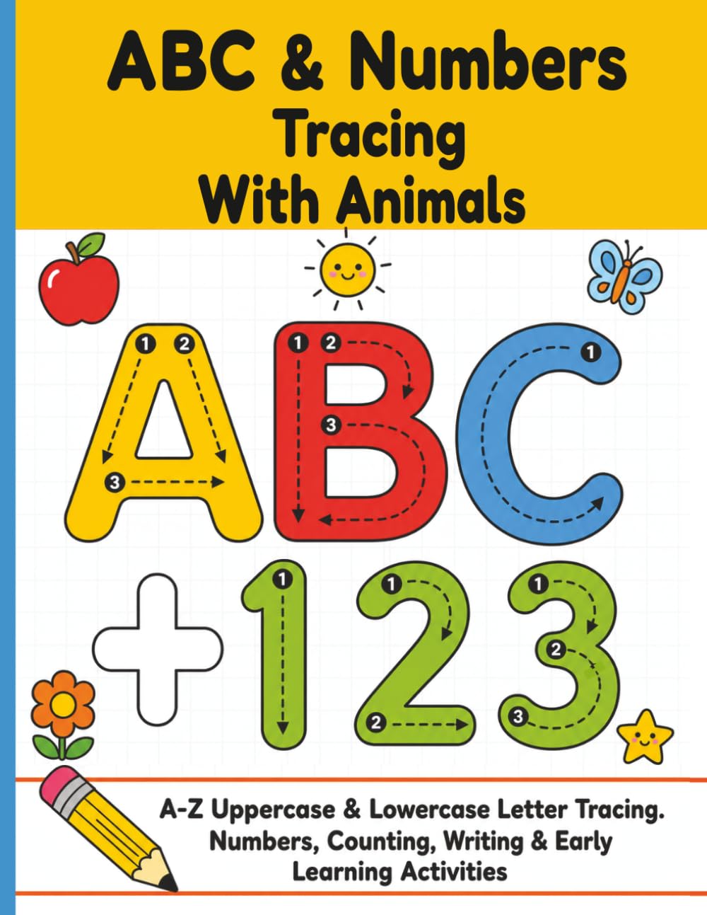 ABC and Numbers Tracing with Animals for Toddlers: Uppercase & Lowercase Letter Tracing, Alphabet Writing, Numbers 1–10, Counting and Fun Early... Preschoolers and Kindergarten Kids Ages 3–5 baixar o livro de graça