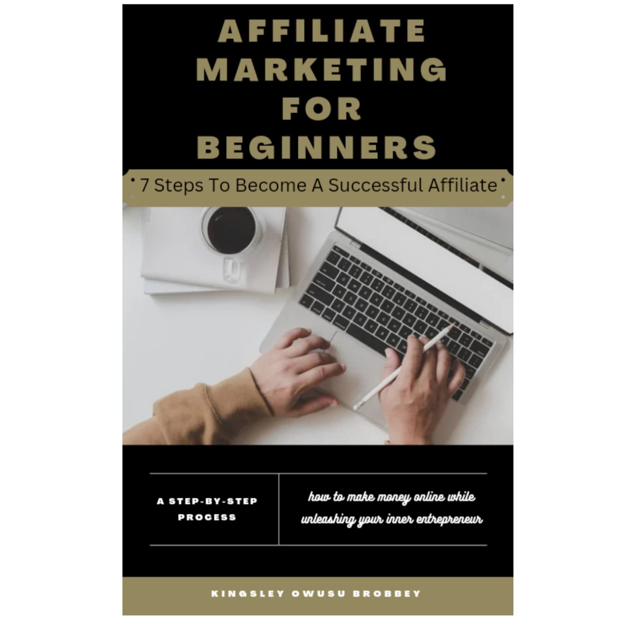 Affiliate Marketing For Beginners: 7 Steps To Become A Successful Affiliate (English Edition) baixar livro de graça
