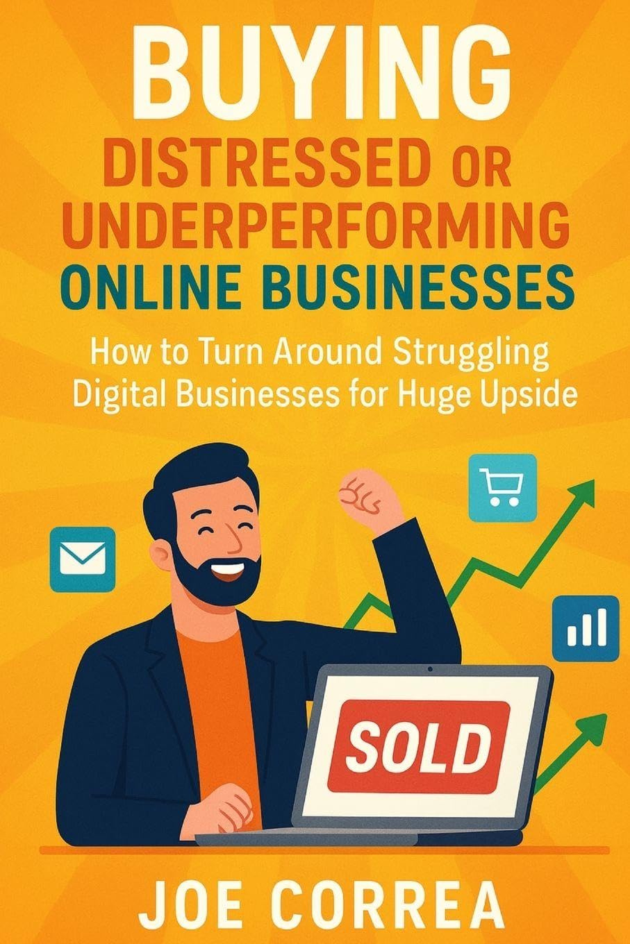capítulo por capítulo baixar Buying Distressed or Underperforming Online Businesses: How to Turn Around Struggling Digital Businesses for Huge Upside: 9