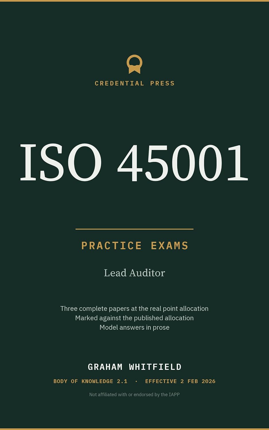 ISO 45001 Lead Auditor Practice Exams: Three complete practice papers with model answers and marking schemes (ISO 45001 Certification Prep) (English Edition) baixar o livro de graça