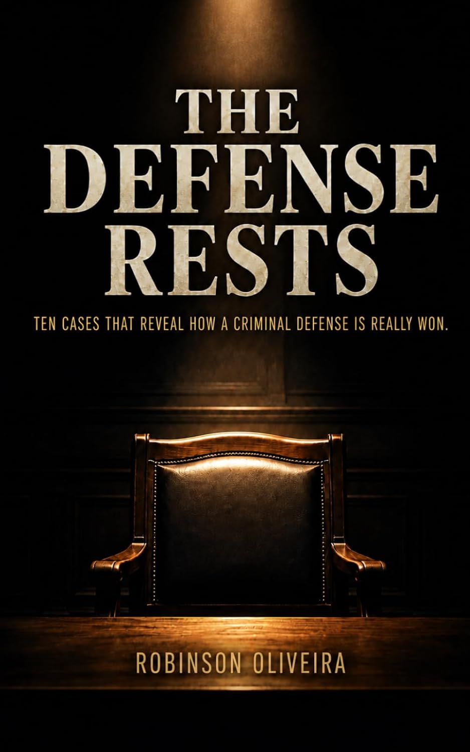 capítulo por capítulo baixar The Defense Rests: Ten Cases That Reveal How a Criminal Defense is Really Won