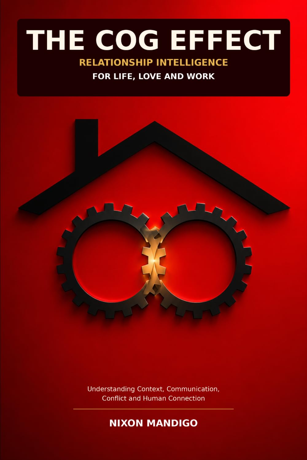 ler totalmente THE COG EFFECT: Relationship Intelligence for Life, Love and Work