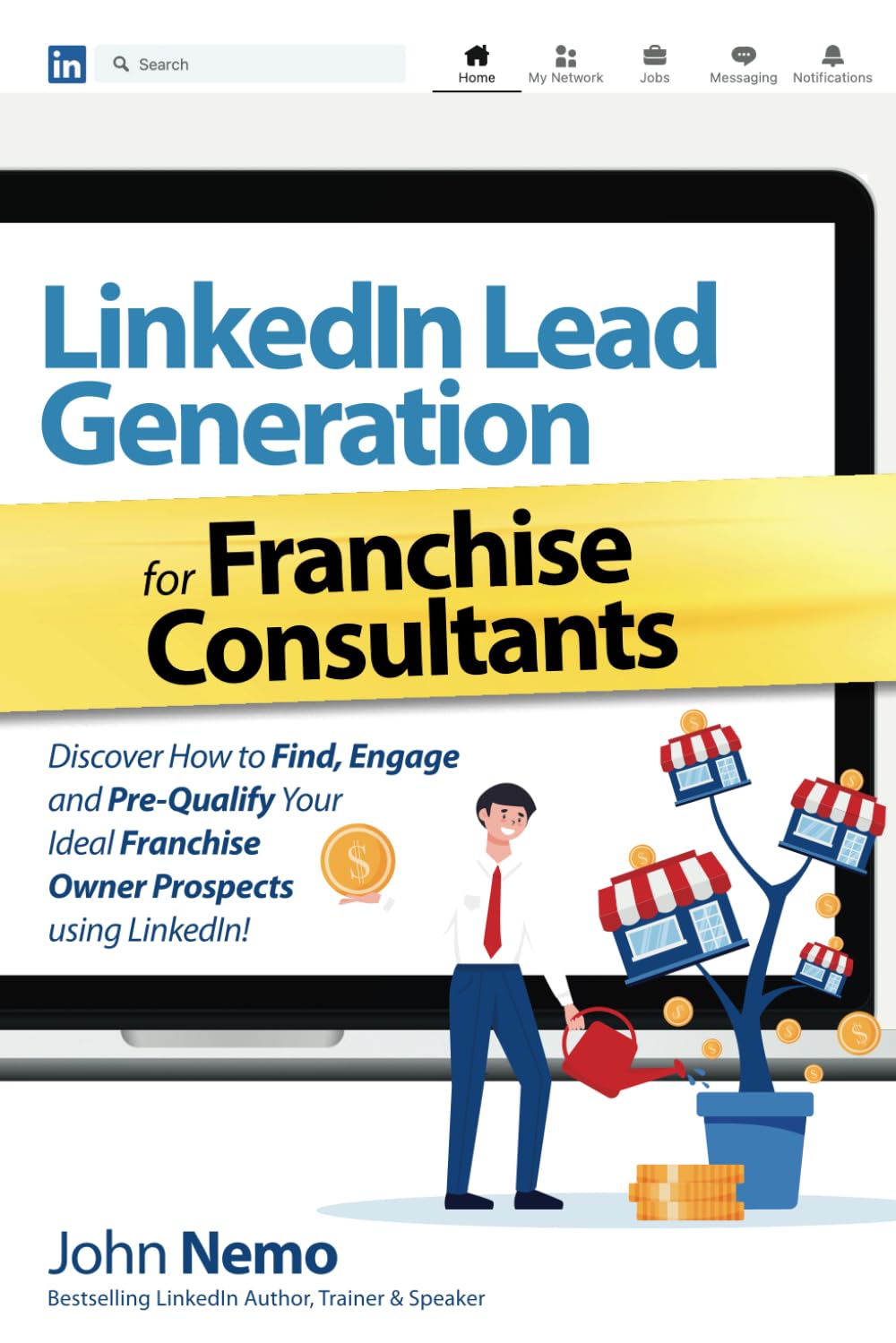 capítulo por capítulo baixar LinkedIn Lead Generation for Franchise Consultants: Discover How To Find, Engage & Pre-Qualify Your Ideal Franchise Owner Prospects using LinkedIn!