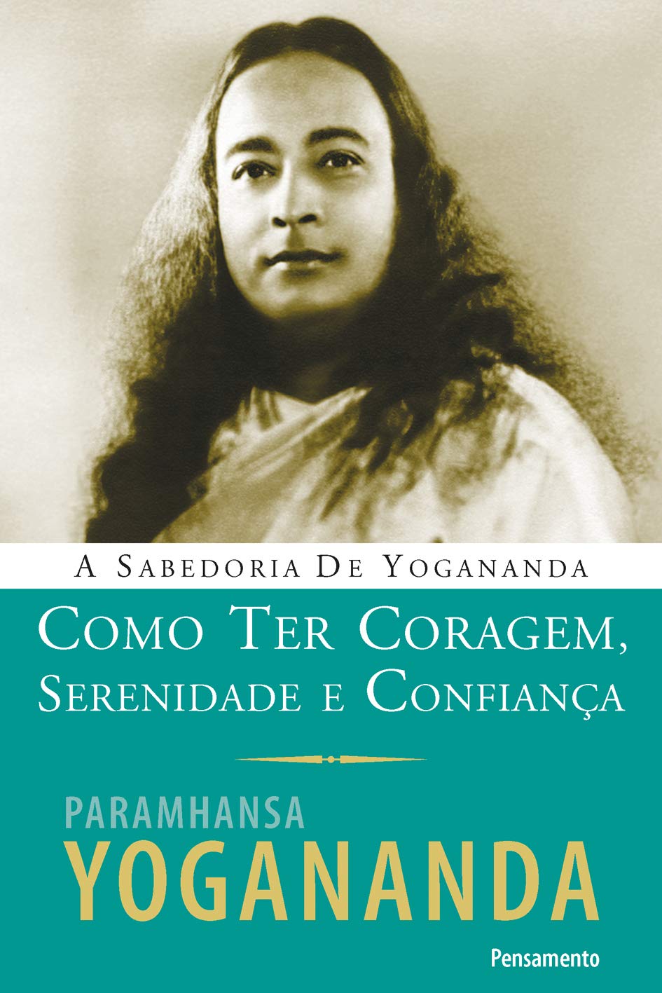 ler totalmente Como ter coragem, serenidade e confiança