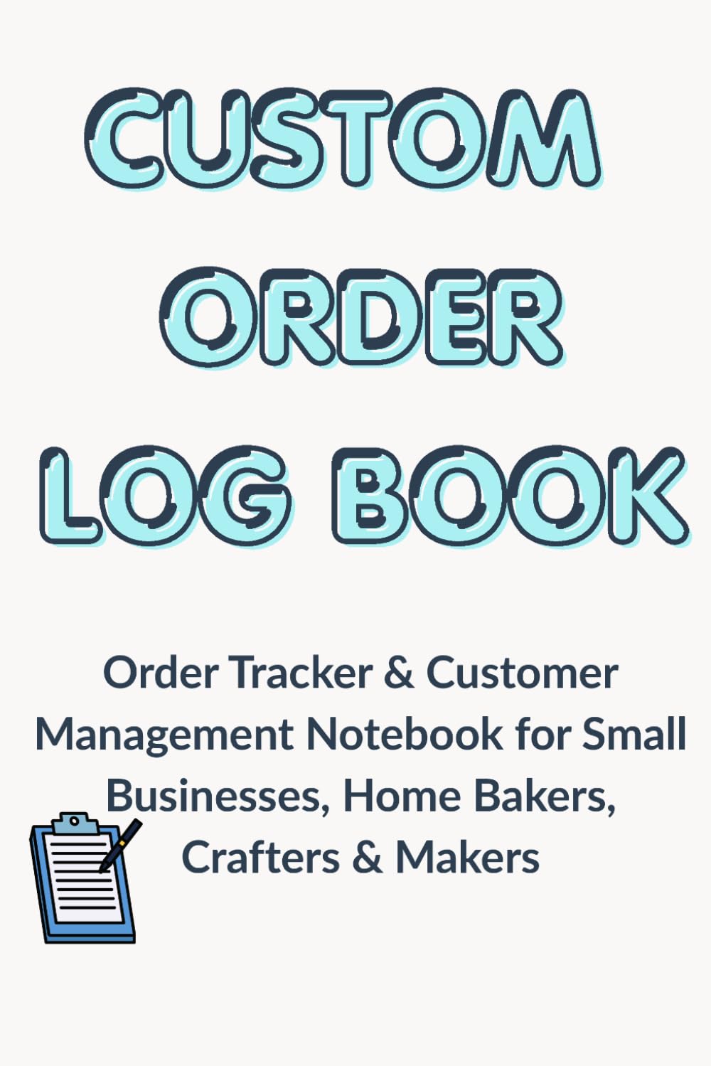 capítulo por capítulo baixar Custom Order Log Book: Order Tracker and Customer Management Notebook for Small Business Owners, Home Bakers, Crafters, and Makers (6x9 Order Form... or Small Business Logbooks & Ledgers)
