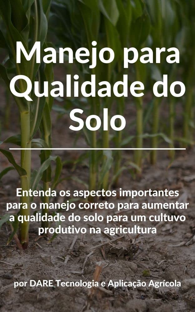 Manejo para Qualidade do Solo | Aprenda todas as praticas de manejo essenciais para elevar a qualidade do solo baixar o livro de graça