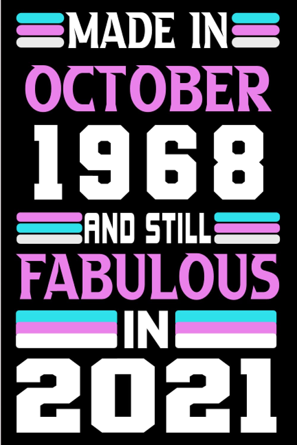 capítulo por capítulo baixar Made in October 1968 and still Fabulous in 2021: Birthday gift idea: Funny Personalized Notebook, Unique Happy 53rd Gifts for Her; 53rd Birthday... Journal... Happy Birthday Card