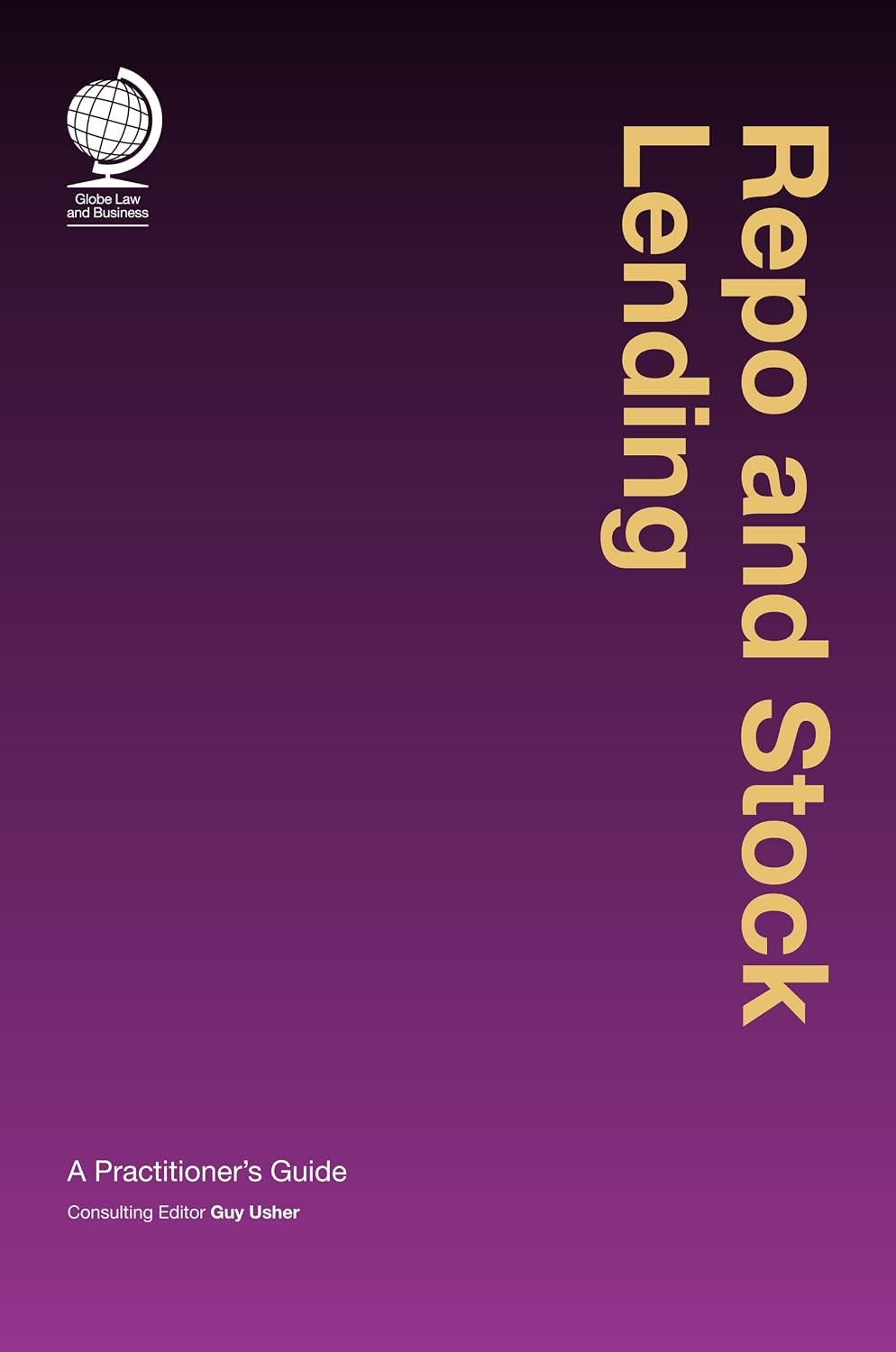 Repo and Stock Lending: A Practitioner's Guide (English Edition) baixar livro de graça