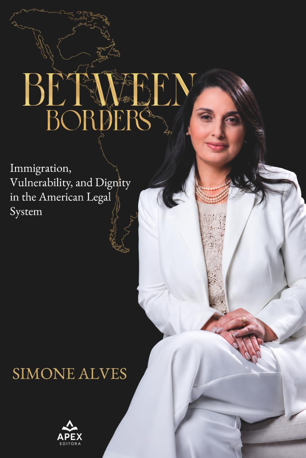 ler totalmente BETWEEN BORDERS: Immigration, Vulnerability, and Dignity in the American Legal System