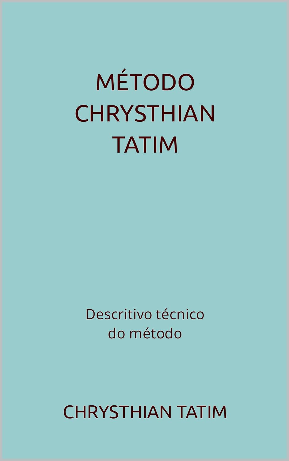 capítulo por capítulo baixar MÉTODO CHRYSTHIAN TATIM: Descritivo técnico do método