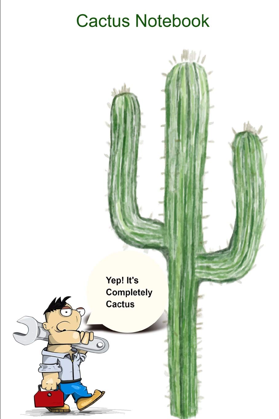 Cactus Notebook: Yep! It's Completely Cactus: Funny Cactus Notebook: 6 X 9 Size with 110 Blank Journal Style Ruled Pages baixar livro de graça