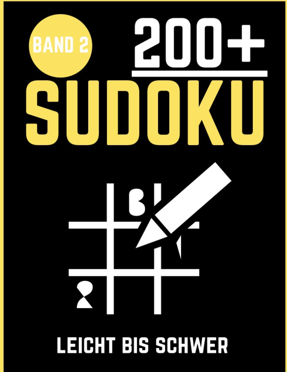 200 SUDOKU Leicht bis Schwer: Tolles Rätselbuch Geschenk für Jugendliche & Erwachsene und für Großeltern & Senioren (200 SUDOKU Leicht bis Schwer Léa Van Ingen) (German Edition) baixar livro de graça