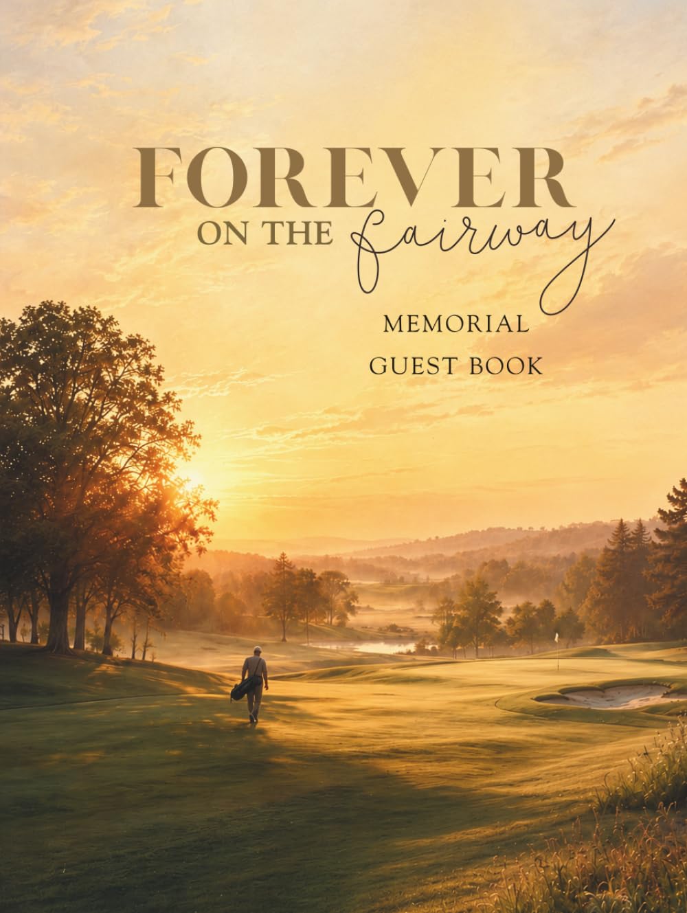 ler totalmente Forever on the Fairway: Golf Memorial Guest Book for Funeral Service and Celebration of Life — 2 Guests Per Page, Up to 186 Entries