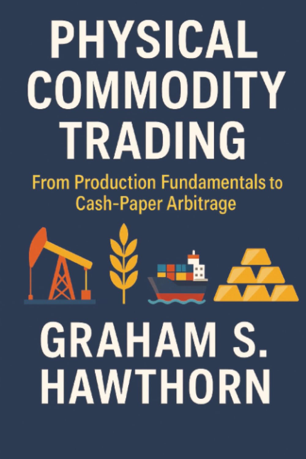 capítulo por capítulo baixar Physical Commodity Trading: From Production Fundamentals to Cash-Paper Arbitrage