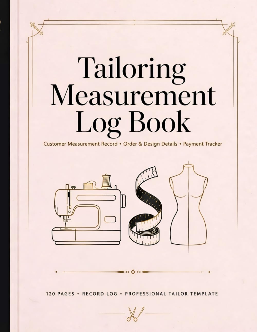 capítulo por capítulo baixar Tailoring Measurement Log Book: Customer Measurements, Body Measurement Charts, Design Notes, Fabric Details, Payment & Delivery Record Book for Tailors and Dressmakers