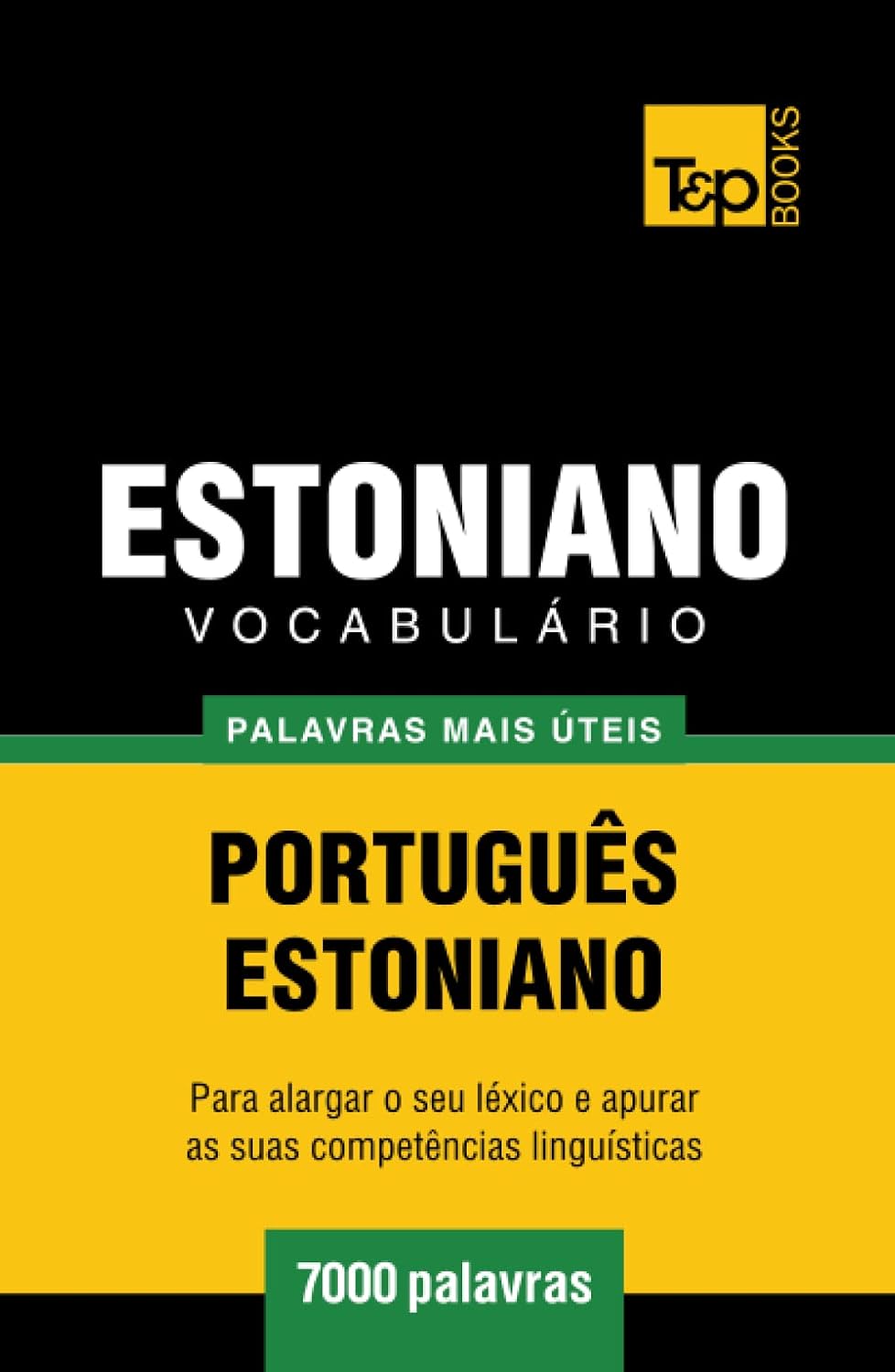 ler totalmente Vocabulário Português-Estoniano - 7000 palavras mais úteis (European Portuguese Collection) (Portuguese Edition)