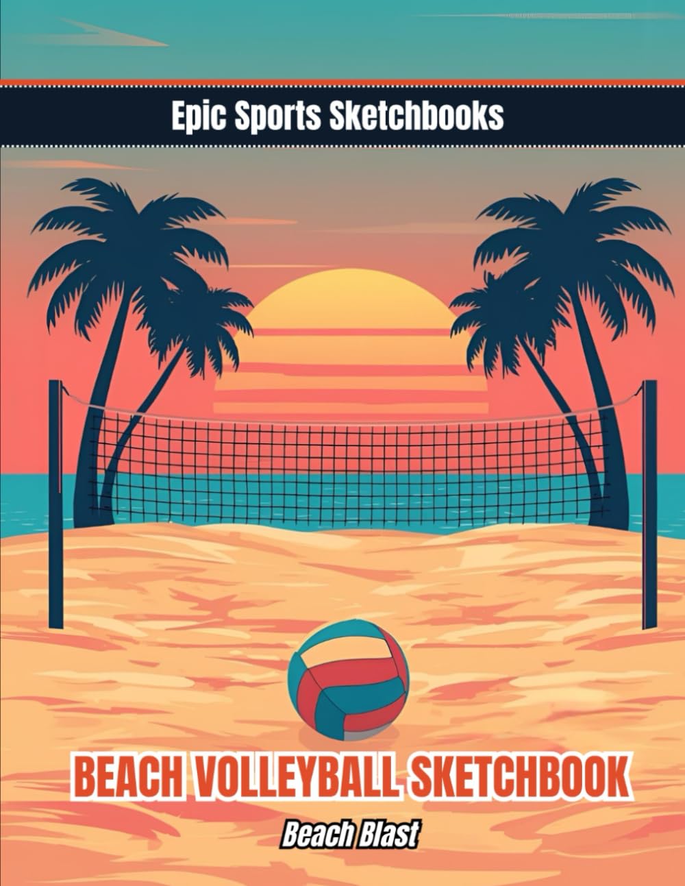 ler totalmente Epic Volleyball Sketchbook: Beach Blast!: large 8.5 × 11 format with 100 blank pages for drawing and practice
