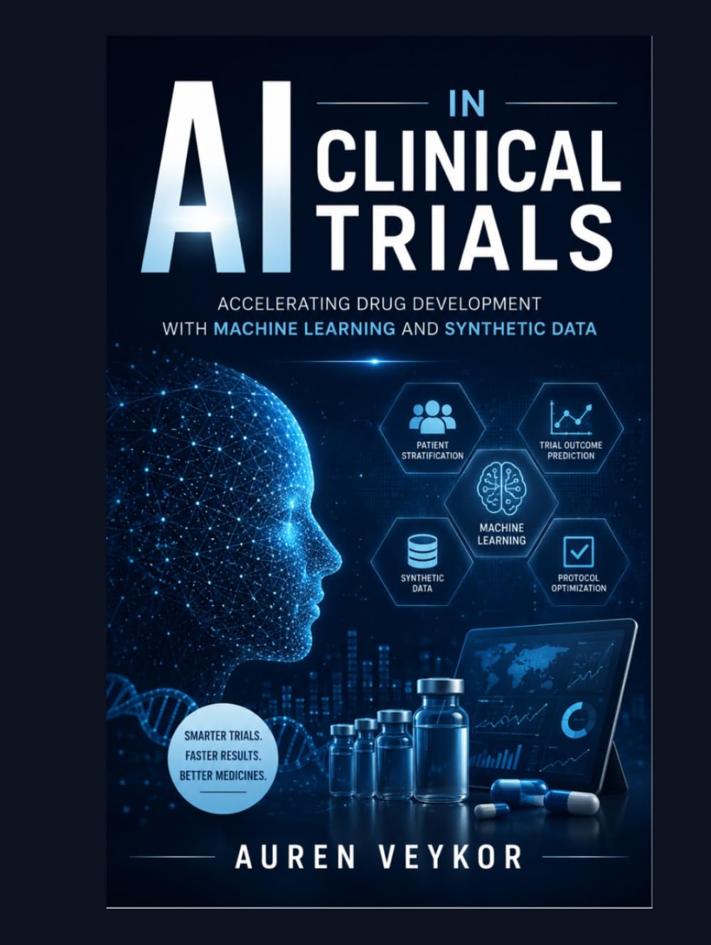 AI in Clinical Trials: Accelerating Drug Development with Machine Learning and Synthetic Data baixar livro de graça