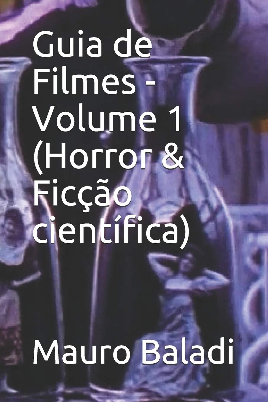 Guia de Filmes - Volume 1 (Horror & Ficção científica) baixar livro de graça