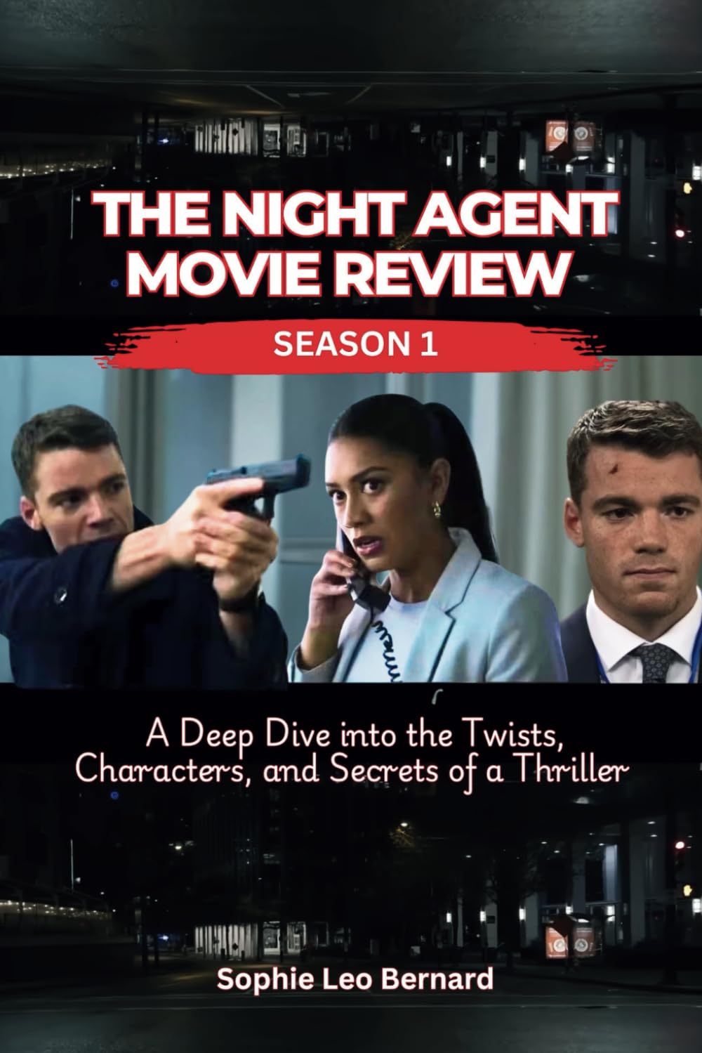ler totalmente THE NIGHT AGENT MOVIE REVIEW SEASON 1: A Deep Dive into the Twists, Characters, and Secrets of a Thriller