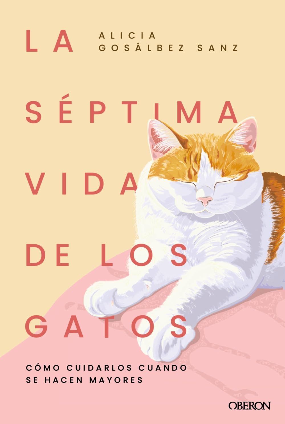 La séptima vida de los gatos: Cómo cuidarlos cuando se hacen mayores baixar o livro de graça