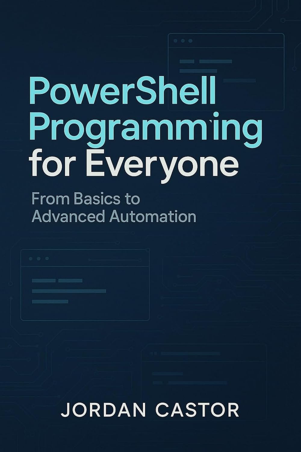 ler totalmente PowerShell Programming for Everyone: From Basics to Advanced Automation (English Edition)