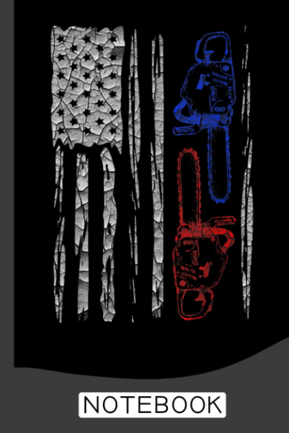 ler totalmente US FLAG CHAINSAW Notebook: A Journal/Organizer Notebook for Woodworkers & Carpenters