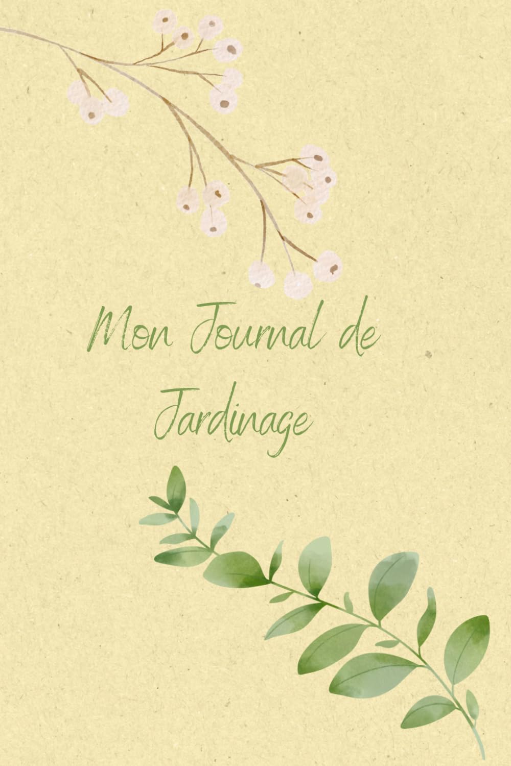 Carnet de notes ligné de jardinage - Notes personnelles sur vos plantes, fleurs, légumes - section arrosage, exposition, rempotage, attentions... potager, plantes, fleurs (French Edition) baixar livro de graça
