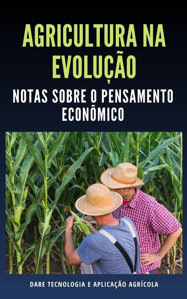 ler totalmente A AGRICULTURA NA EVOLUÇÃO DO PENSAMENTO ECONÔMICO