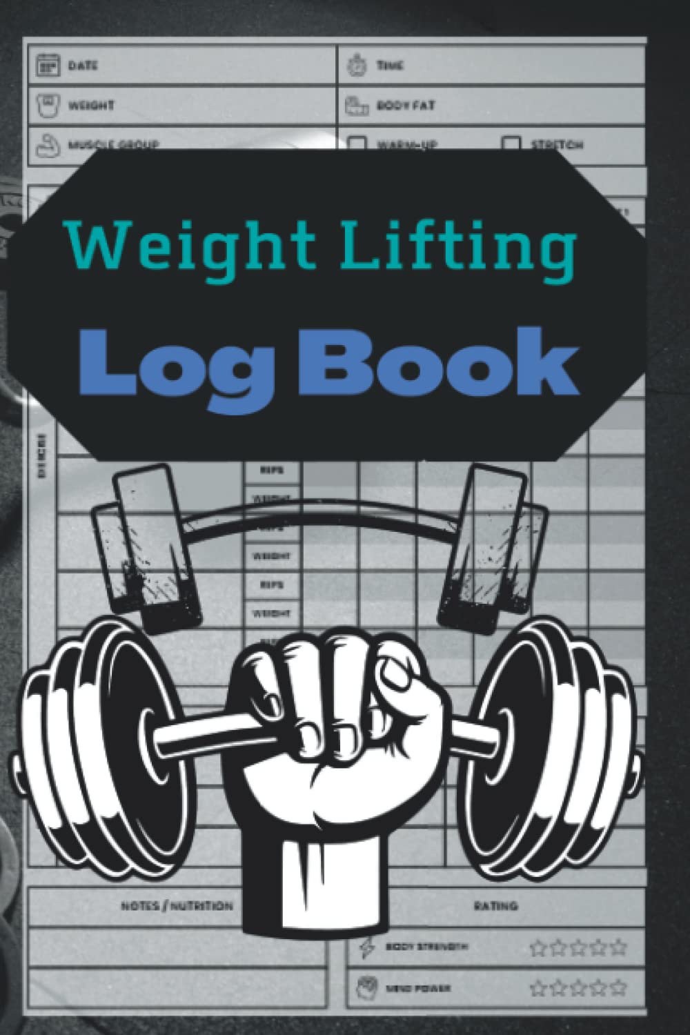 ler totalmente Weight Lifting Log Book: Workout Journal for Men and Women, Exercise Notebook and Fitness Logbook for Personal Training, Gym Planner Paperback