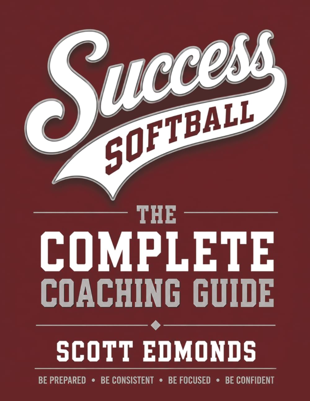 Success Softball: The Complete Coaching Guide baixar livro de graça