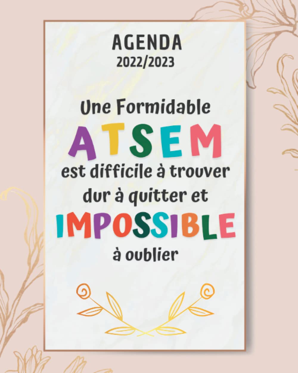 Cadeau Atsem Maternelle: Agenda 2022 2023 | Planificateur Semainier 29 AOUT 2022-30 JUILLET 2023 | Très pratique et Élégant (French Edition) baixar o livro de graça