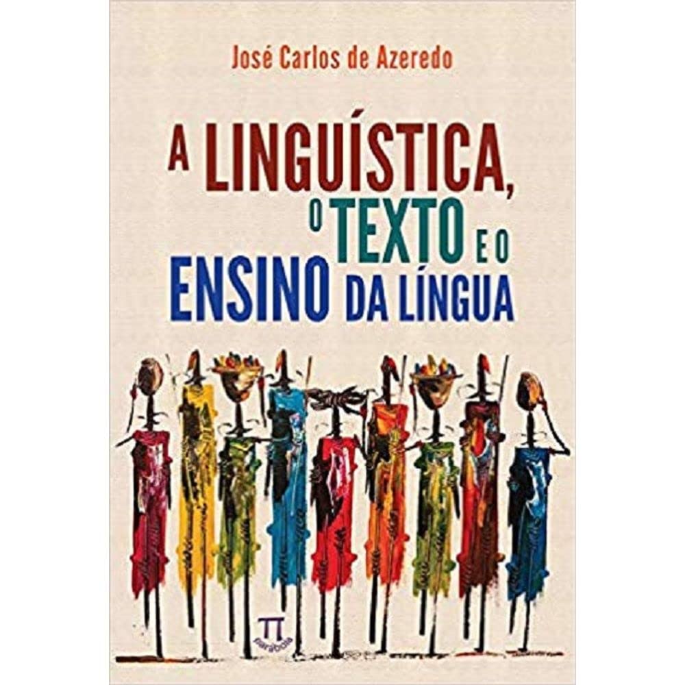 capítulo por capítulo baixar A Linguística, o Texto e o Ensino da Língua