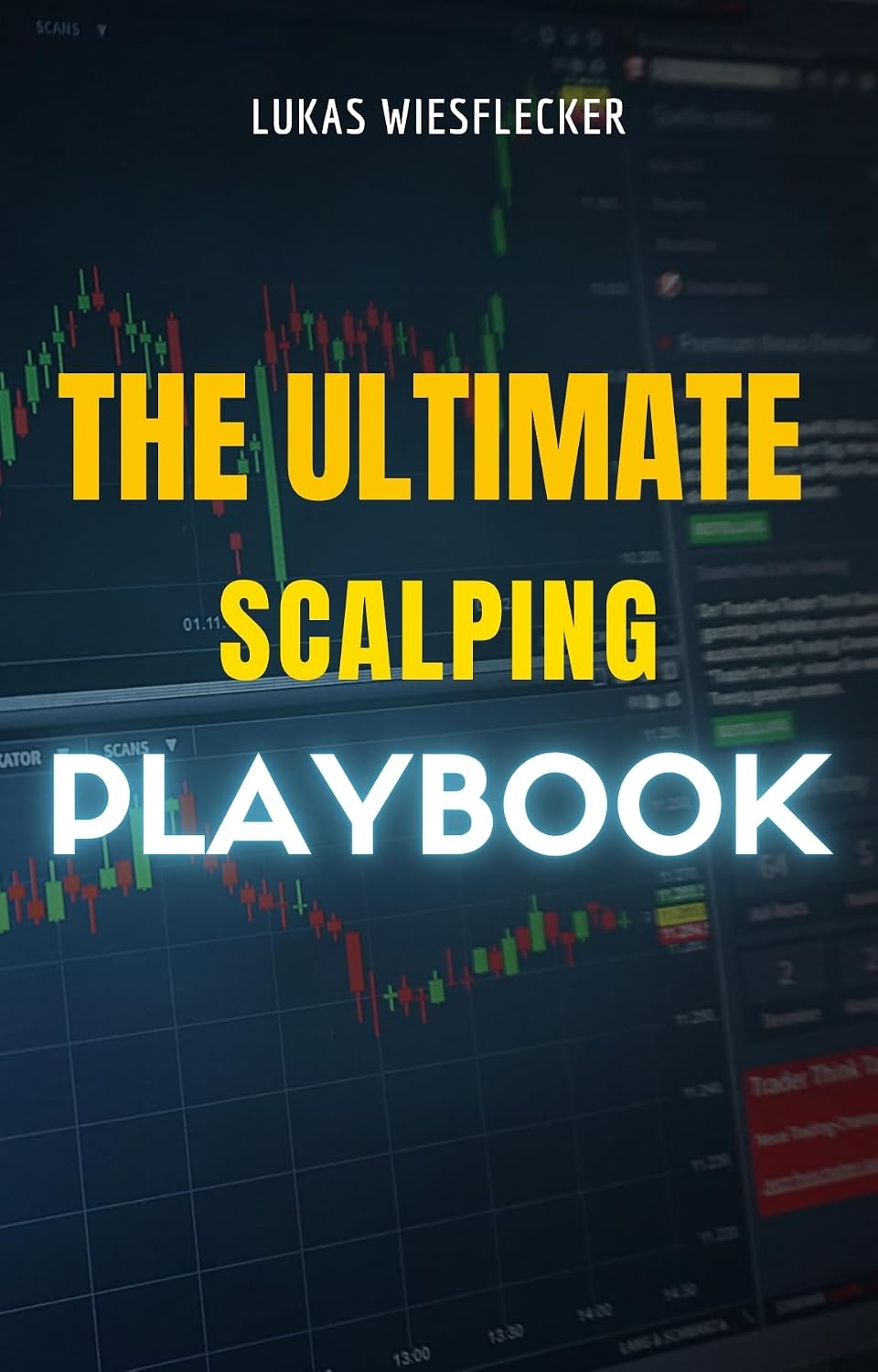 The Ultimate Scalping Playbook: Master High-Speed Trading Strategies for Crypto, Forex & Stocks: Proven Scalping Techniques, Risk Management, and Trading... to Maximize Your Profits (English Edition) baixar livro de graça