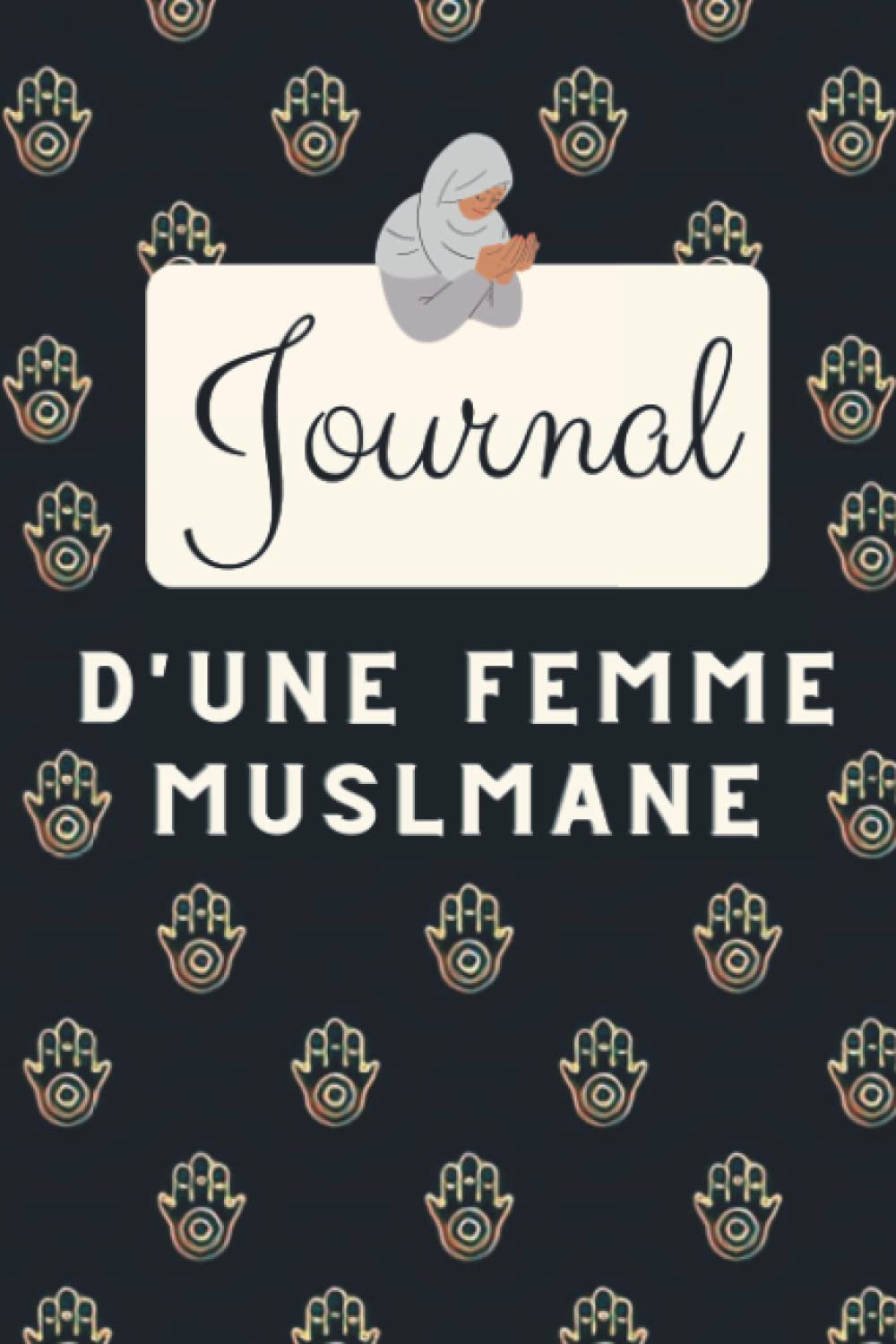 capítulo por capítulo baixar Journal d'une femme musulmane avec des extraits et citations du Coran et sourate hadith - carnet de note pour les prières, les pensées, invocations, fille,ado et femme adulte (French Edition)