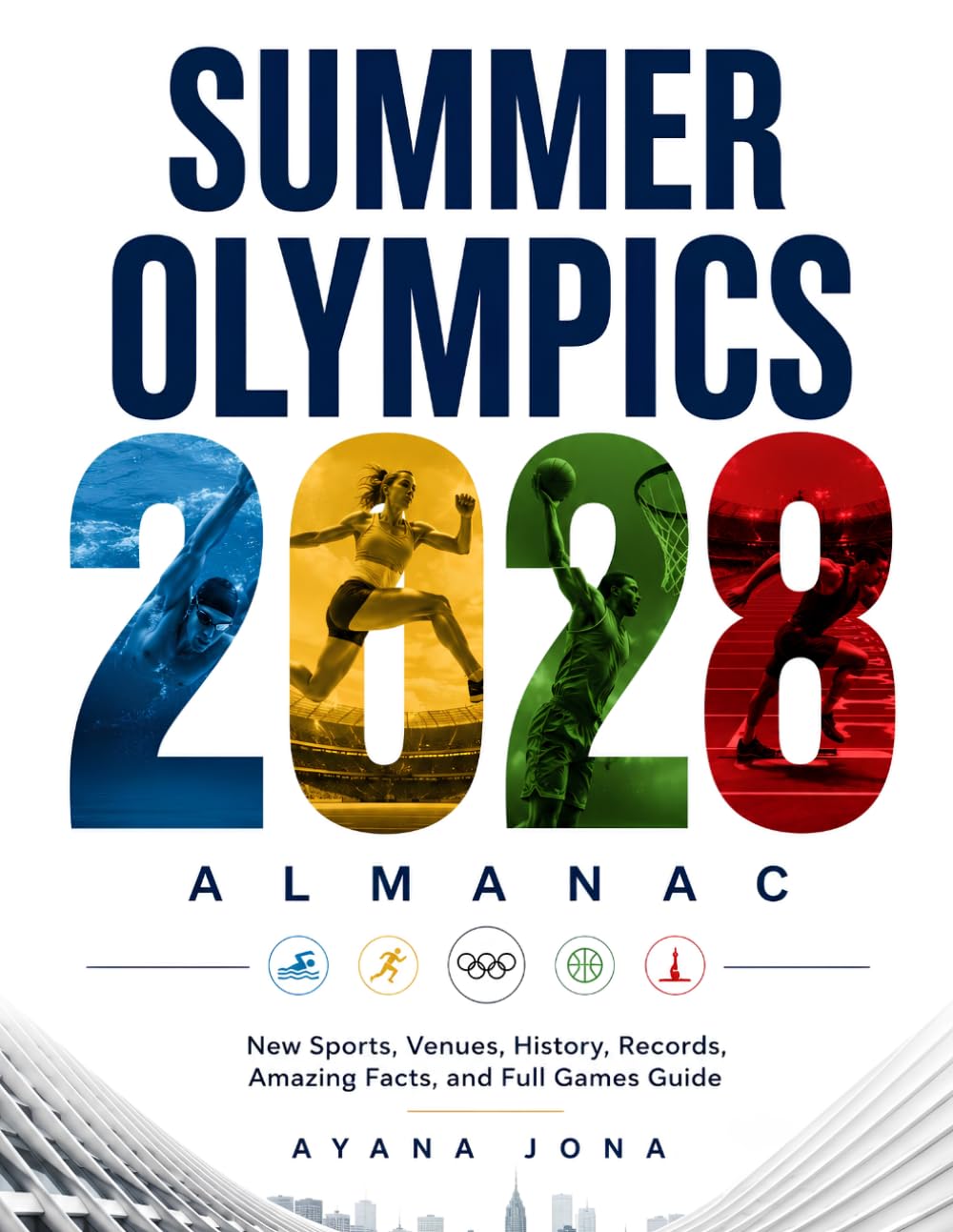 ler totalmente Summer Olympics 2028 Almanac: New Sports, Venues, History, Records, Amazing Facts, and Full Games Guide