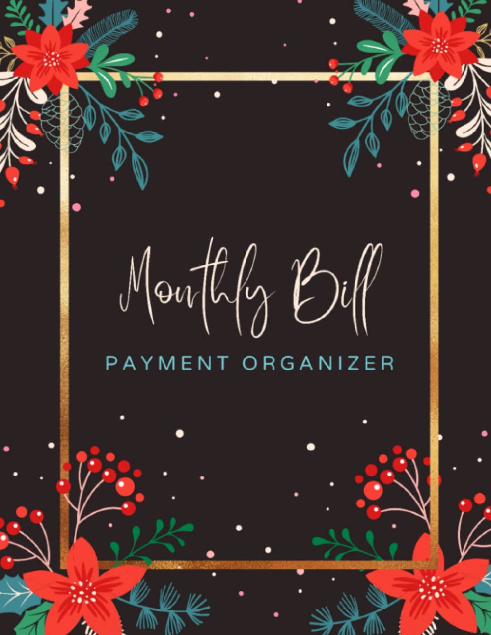 Monthly Bill Payment Organizer; Bill Payment Tracker, Expense and Bill Tracker, Bill Payment checklist: Monthly Bill Planner and Organizer 8.5 x 11 inches baixar livro de graça