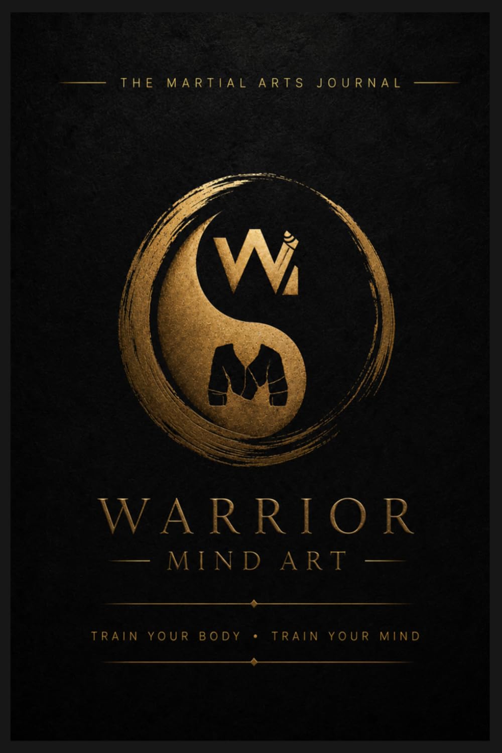 capítulo por capítulo baixar THE MARTIAL ARTS JOURNAL: TRAIN YOUR BODY • TRAIN YOUR MIND