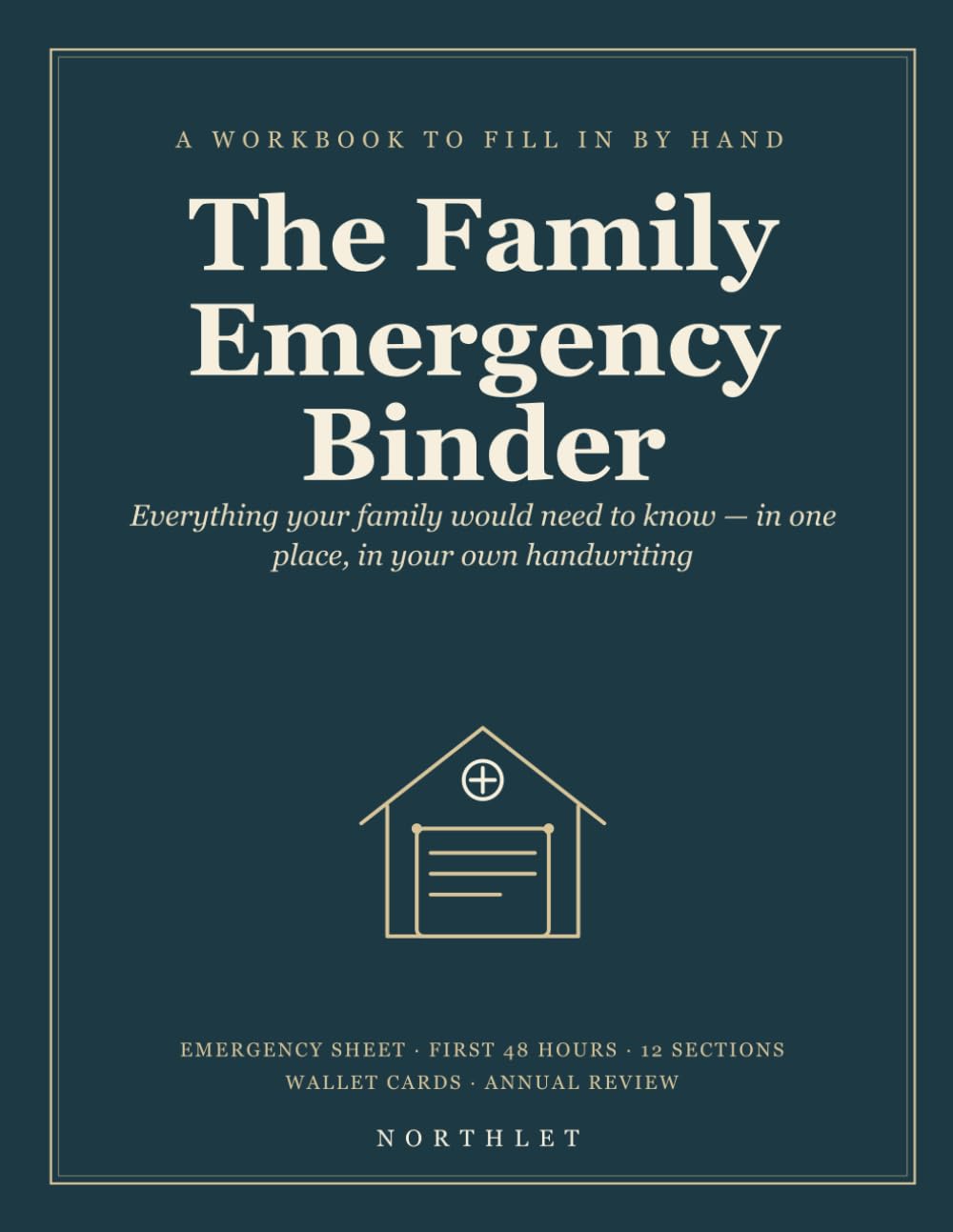 ler totalmente The Family Emergency Binder: Everything Your Family Would Need to Know — In One Place, In Your Own Handwriting. A Fill-In Workbook with a One-Page Emergency Sheet, The First 48 Hours, and 12 Sections