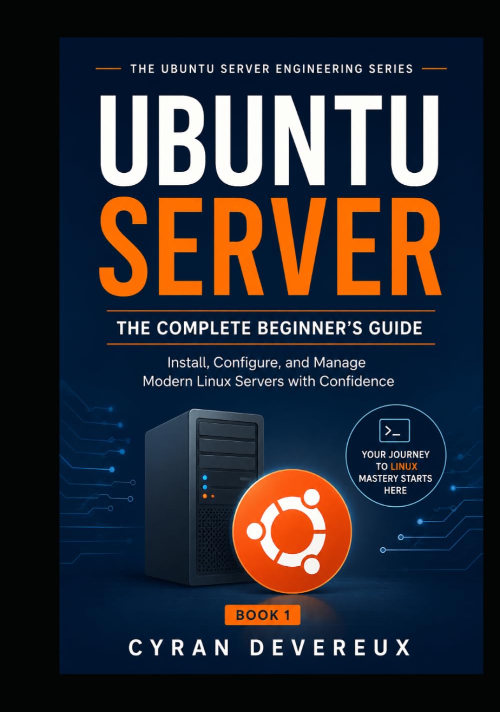 capítulo por capítulo baixar UBUNTU SERVER: THE COMPLETE BEGINNER’S GUIDE: Install, Configure, and Manage Modern Linux Servers with Confidence (THE UBUNTU SERVER ENGINEERING SERIES)