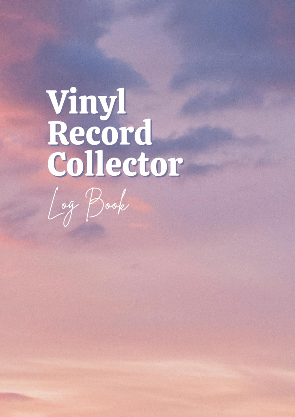 Vinyl Record Collector Log Book: Arrange, and Enjoy Your Music Bundle. An Album Collector's Logbook with a Vintage Feel. Track, Record and Preserve... and Tracking Your Music Collection. baixar livro de graça
