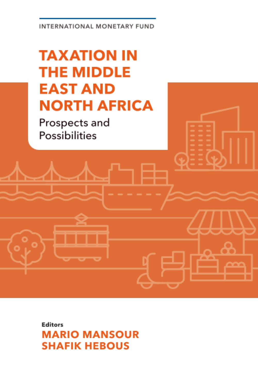 Taxation in the Middle East and North Africa: Prospects and Possibilities baixar o livro de graça