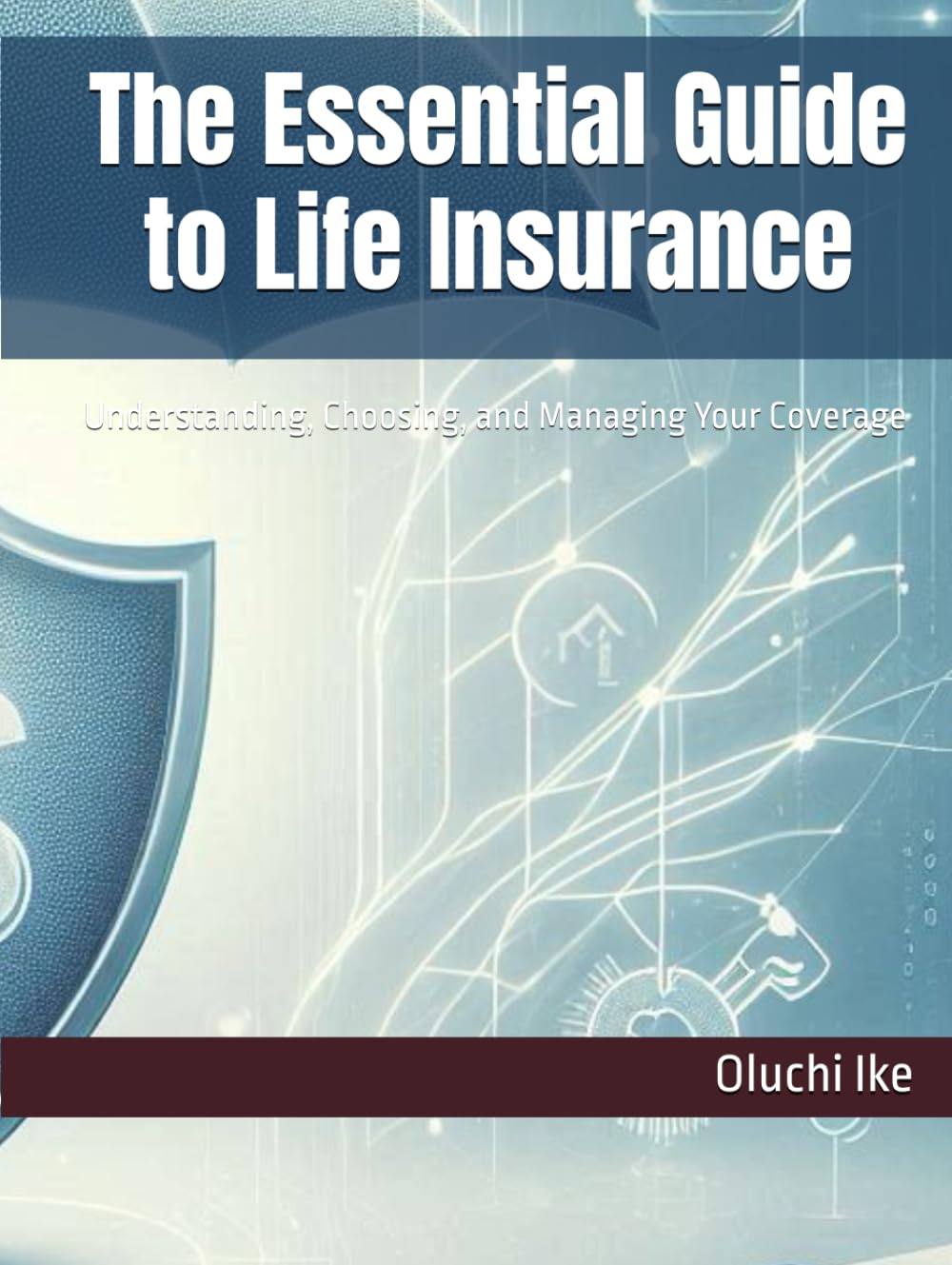 capítulo por capítulo baixar The Essential Guide to Life Insurance: Understanding, Choosing, and Managing Your Coverage (Insurance Essentials Series)