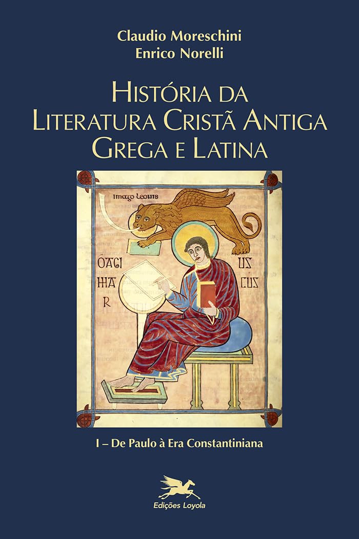 História da literatura cristã antiga grega e latina - Vol. I: Volume I: De Paulo à era constantiniana baixar o livro de graça