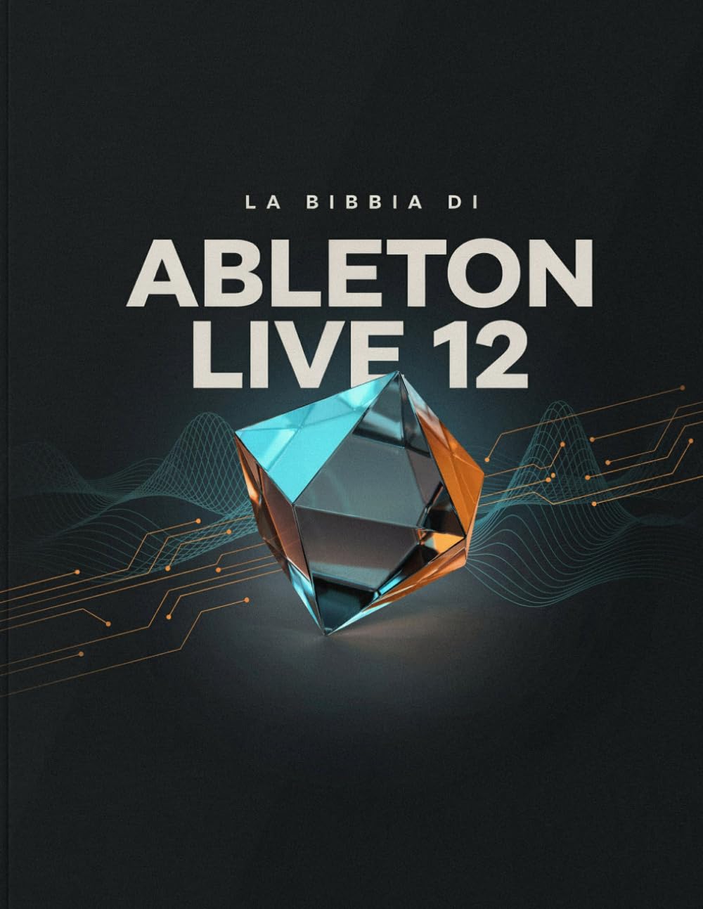 ler totalmente La Bibbia Di Ableton Live 12